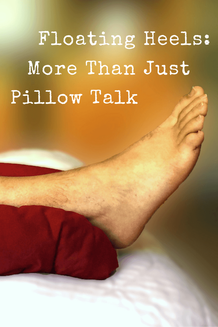 Floating Heels: More Than Just Pillow Talk.
The way you float the heels matters. New guidelines mean better patient care and lower risk of citations.