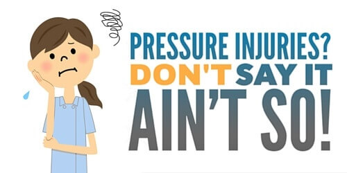 Pressury Injuries - Don't Say It Ain't So