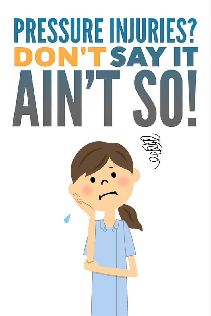 Pressure Injuries? (Don't) Say It Ain't So! - WCEI - Blog WCEI – Blog