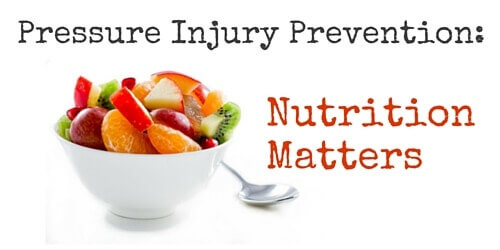 Nutrition and Pressure Injury Prevention