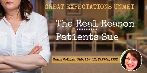 Great Expectations Unmet: The Real Reason Patients Sue