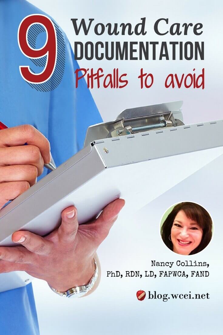 Nine Wound Care Documentation Pitfalls to Avoid - Lawsuits often are settled out of court because the medical record documentation is not defensible. Incomplete, illogical, and inconsistent records are far too common, so it is important to avoid the common pitfalls.