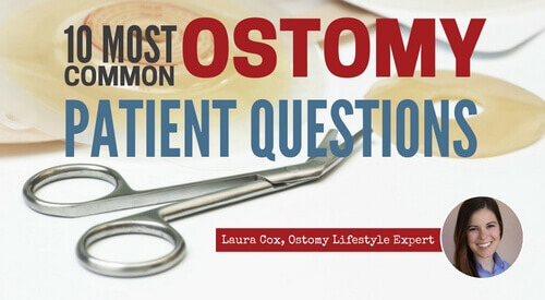 Ten Most Common Ostomy Patient Questions